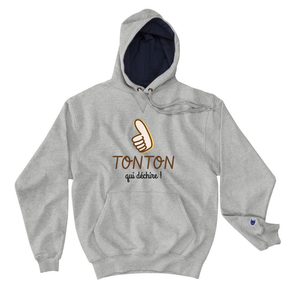 Sweat à Capuche Champion Tonton qui déchire | vadormirva.com
