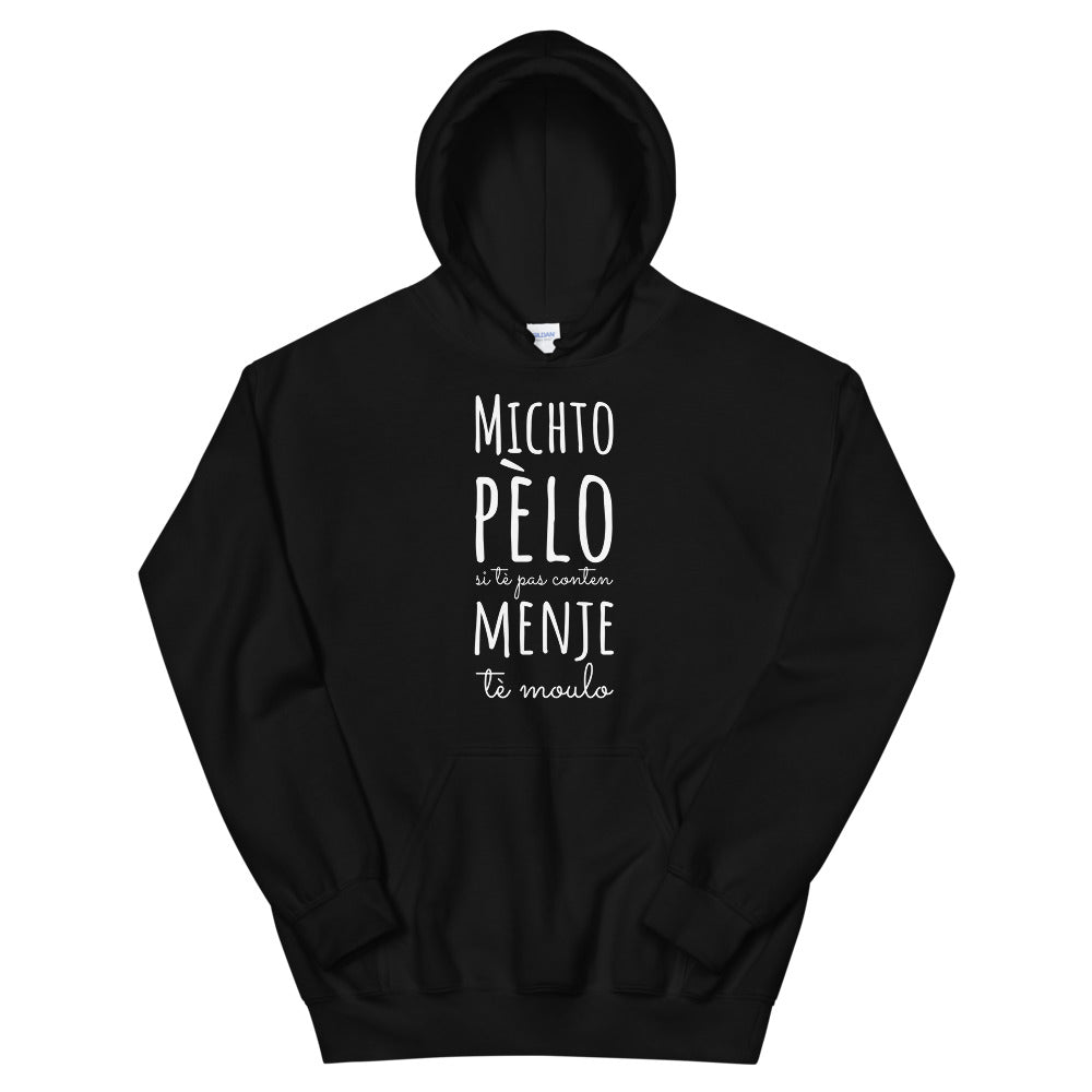 Sweat à capuche Michto pèlo si tè pas content menje tè Moulo