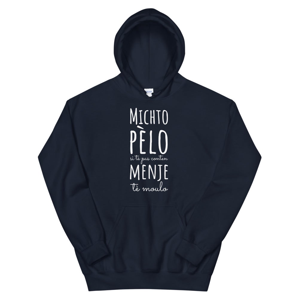 Sweat à capuche Michto pèlo si tè pas content menje tè Moulo