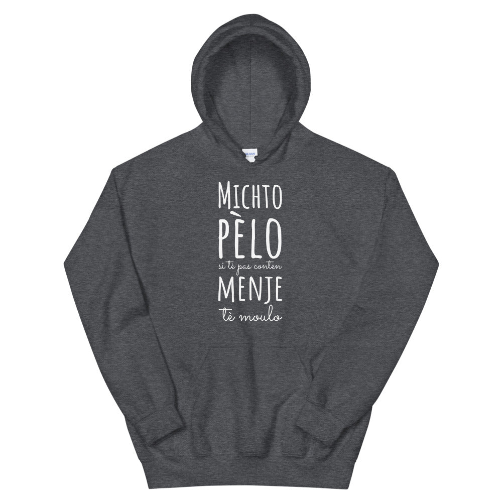 Sweat à capuche Michto pèlo si tè pas content menje tè Moulo