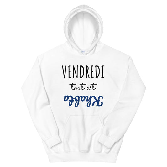 Sweat à capuche vendredi tout est khabta | vadormirva.com