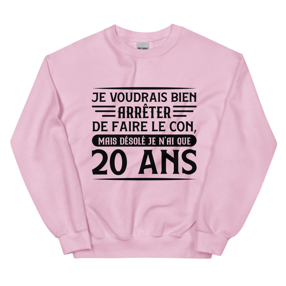 Sweat Anniversaire 20 Ans humour Unisexe à Col Rond