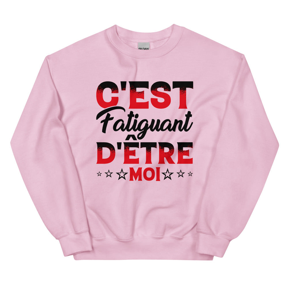 Sweat c’est fatiguant d’être moi Unisexe à Col Rond | 