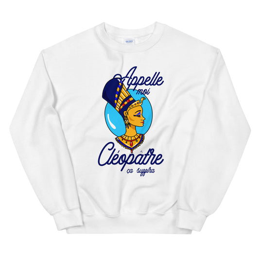Sweat Cléopâtre "Appelle-moi Cléopâtre" Unisexe à Col Rond
