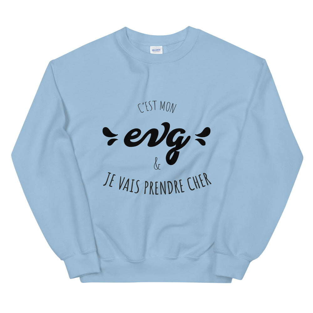Sweat EVG "je vais prendre cher" Unisexe à Col Rond