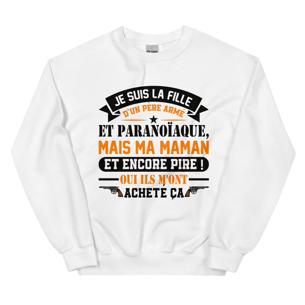 Sweat Fête Des Pères père armé et paranoïaque Unisexe à Col Rond
