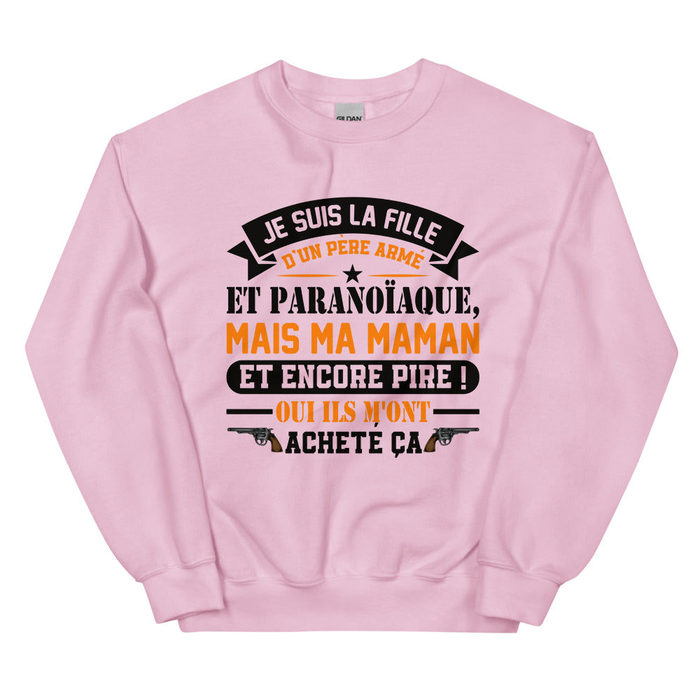 Sweat Fête Des Pères père armé et paranoïaque Unisexe à Col Rond