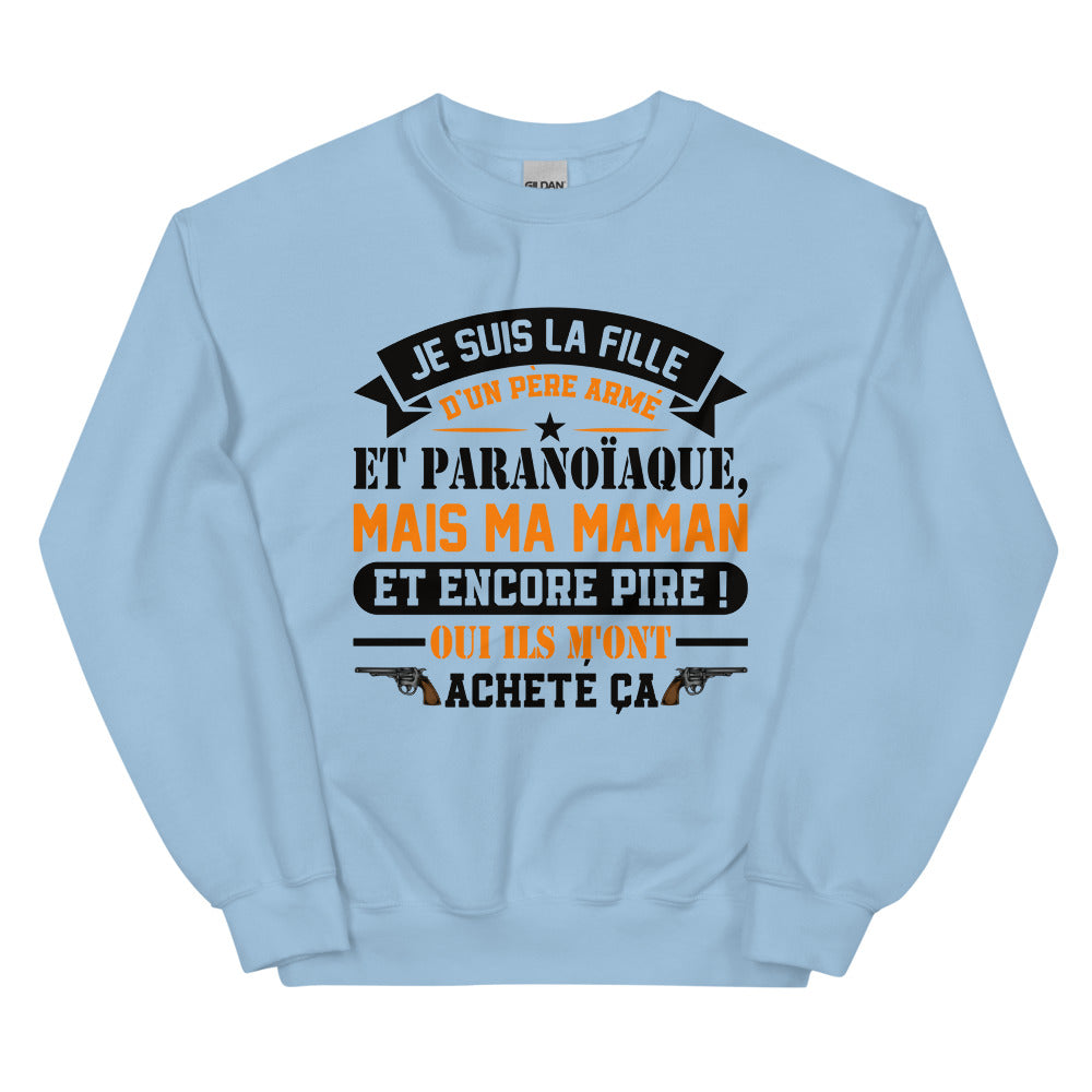 Sweat Fête Des Pères père armé et paranoïaque Unisexe à Col Rond