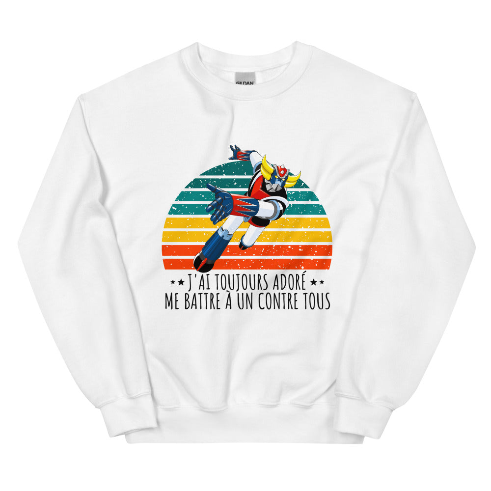 Sweat Goldorak j'ai toujours adoré me battre à un contre tous Unisexe à Col Rond