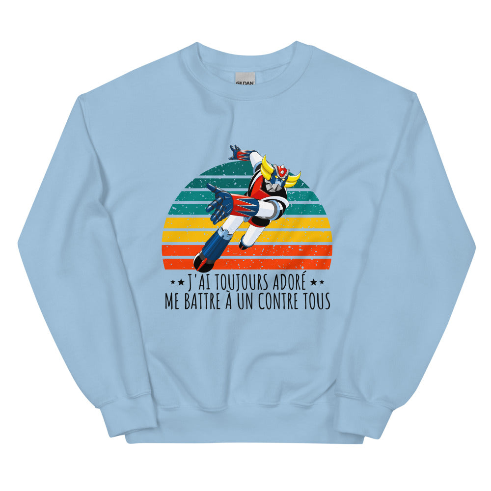 Sweat Goldorak j'ai toujours adoré me battre à un contre tous Unisexe à Col Rond