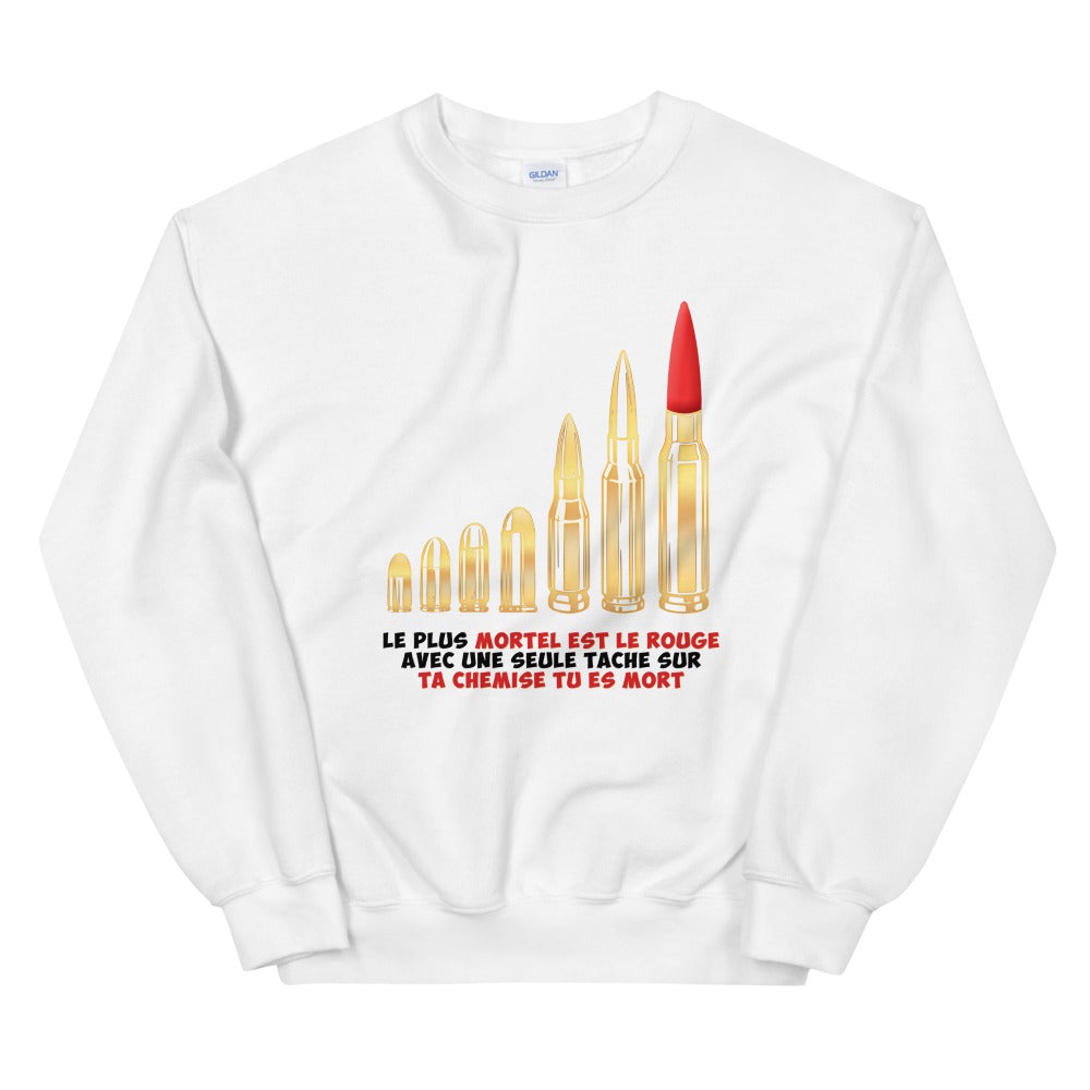 Sweat "Le plus mortel est le rouge" Unisexe