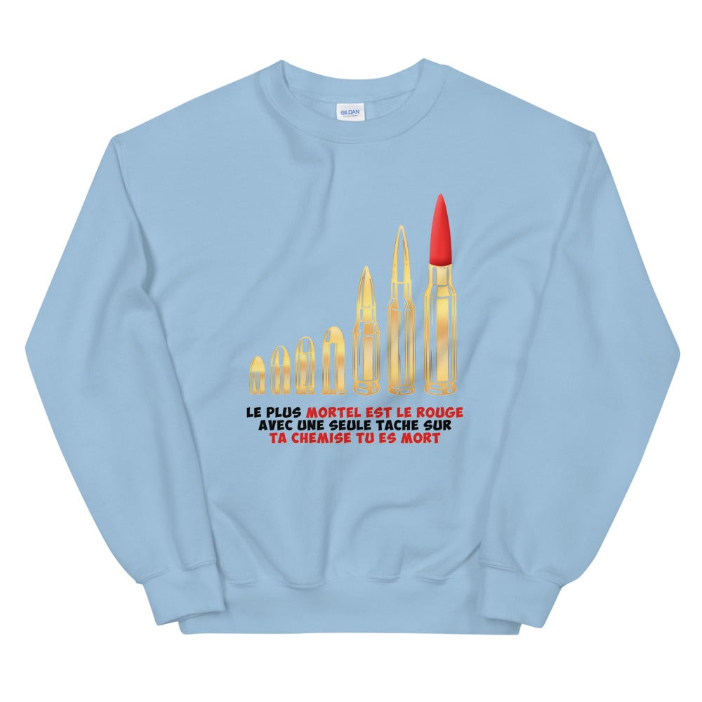 Sweat "Le plus mortel est le rouge" Unisexe
