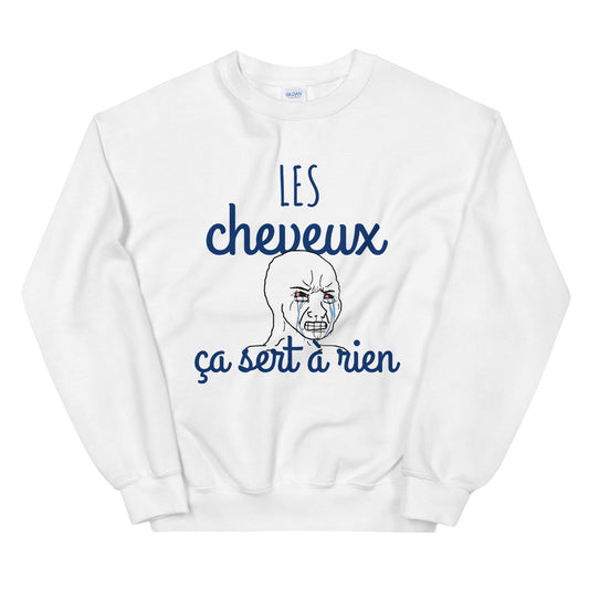 Sweat mème face déssiné Les cheveux ça sert à rien Unisexe à Col Rond