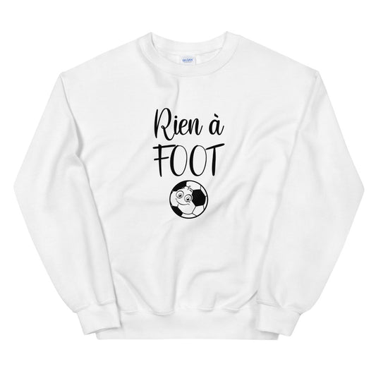Sweat "Rien à foot" Unisexe à Col Rond