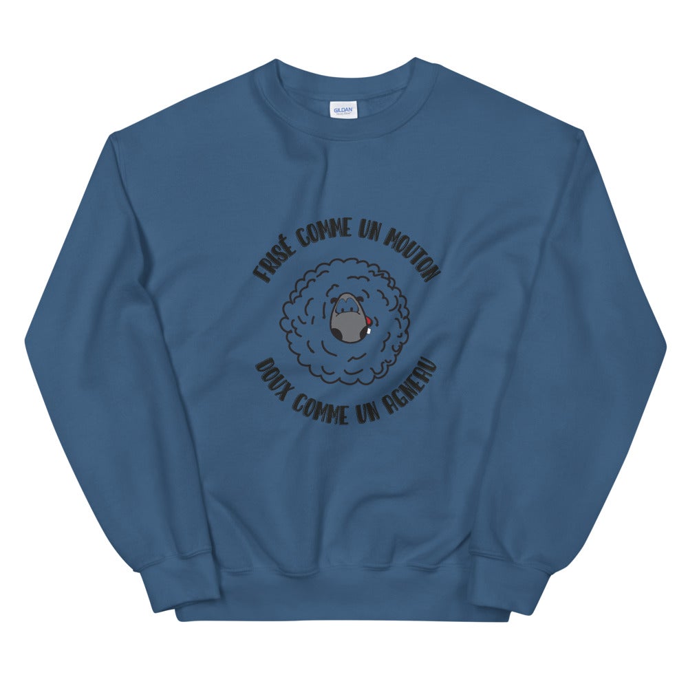 Sweat Unisexe "FRISÉ COMME UN MOUTON DOUX COMME UN AGNEAU"
