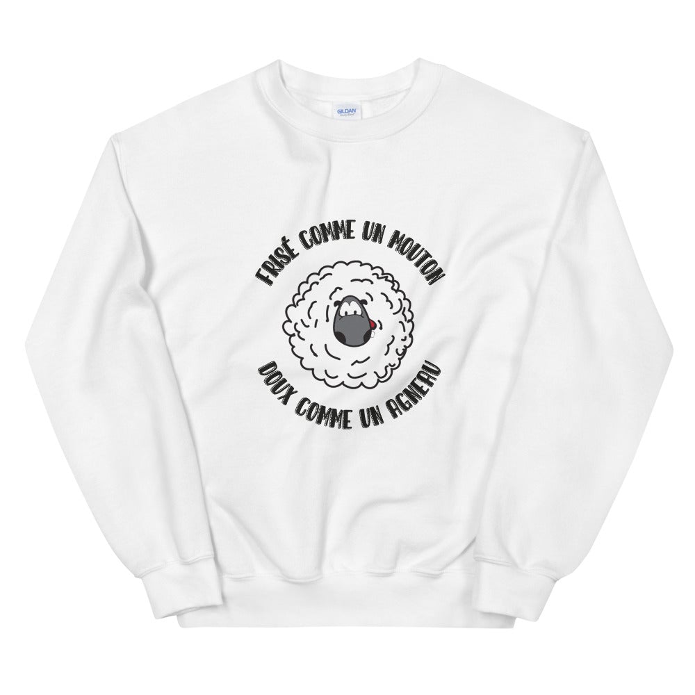 Sweat Unisexe "FRISÉ COMME UN MOUTON DOUX COMME UN AGNEAU"