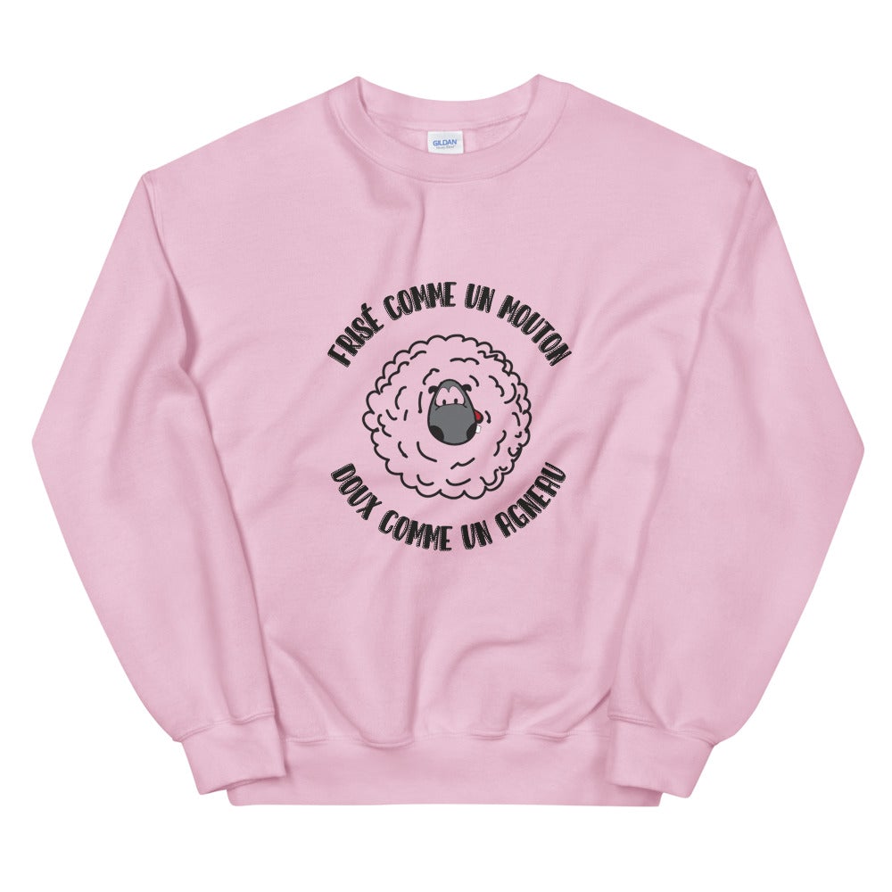 Sweat Unisexe "FRISÉ COMME UN MOUTON DOUX COMME UN AGNEAU"