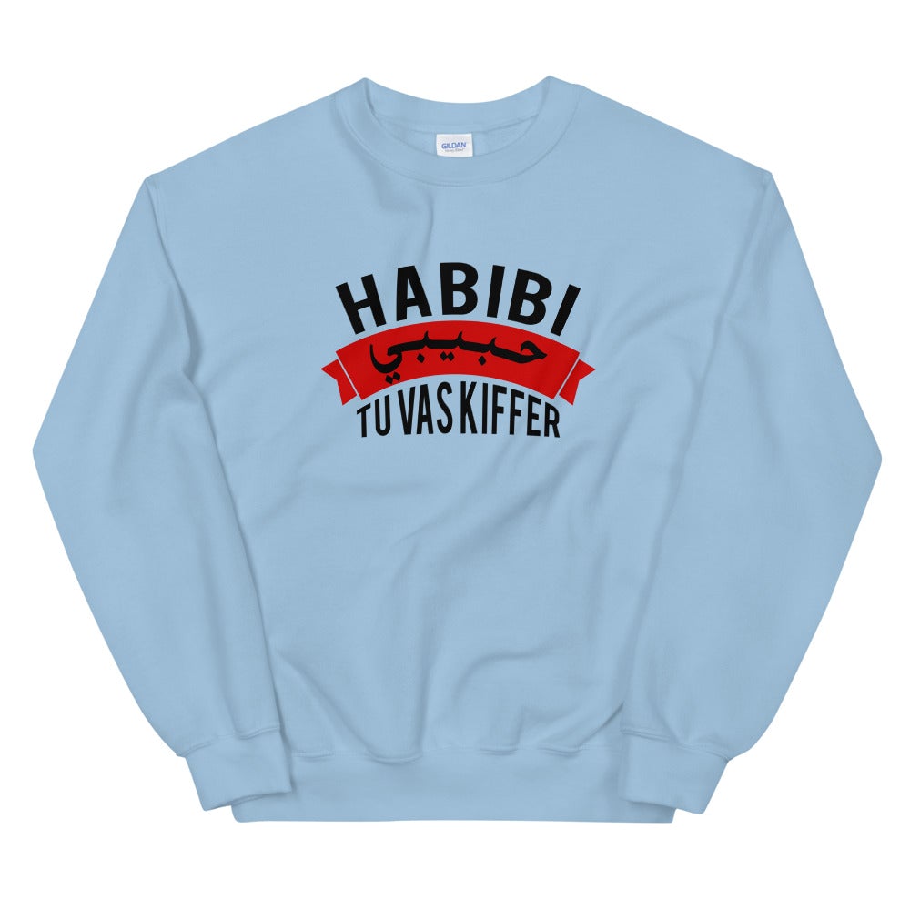 Sweat Unisexe "Habibi tu vas kiffer"