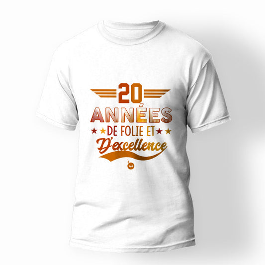 T-shirt Anniversaire 20 Ans Rétro 20 Années de foli et d'excellence