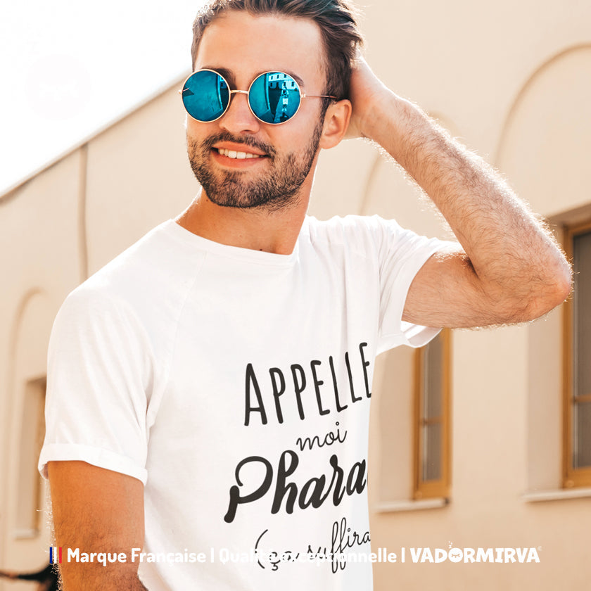 T-shirt appelle moi Pharaon ça suffira