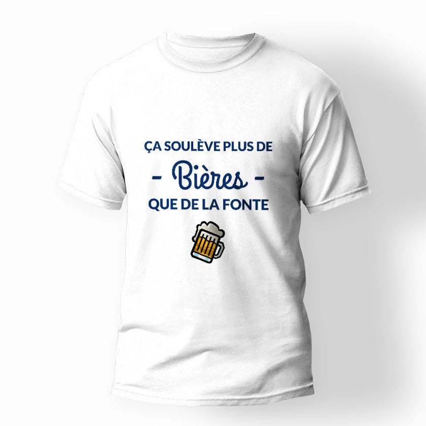 T-shirt bière "ça soulève plus de bière que de la fonte"