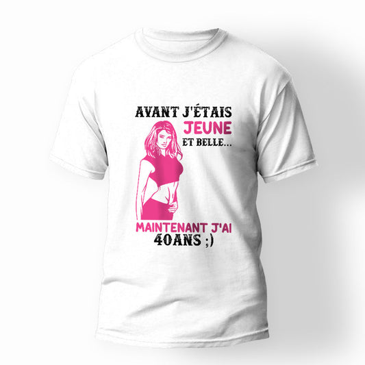 T-shirt Citation Anniversaire 40 ans femme