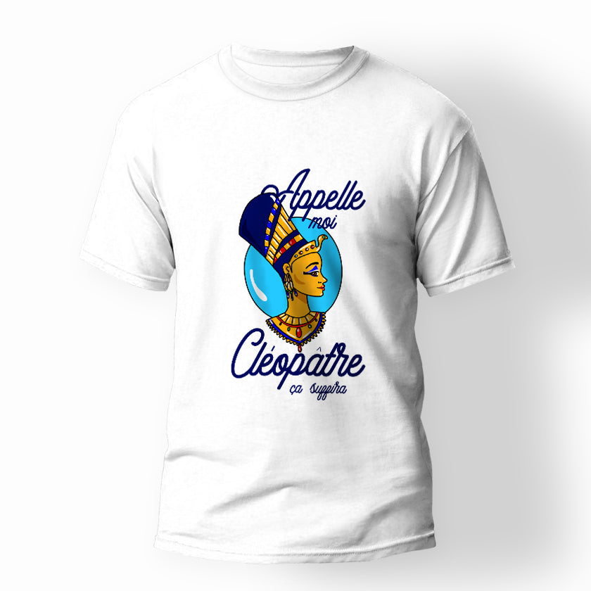 T-shirt Cléopâtre "Appelle-moi Cléopâtre"