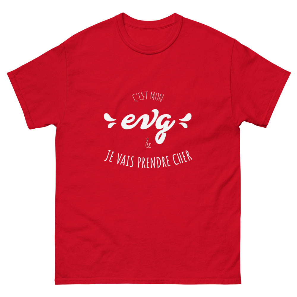 T-shirt EVG "je vais prendre cher"