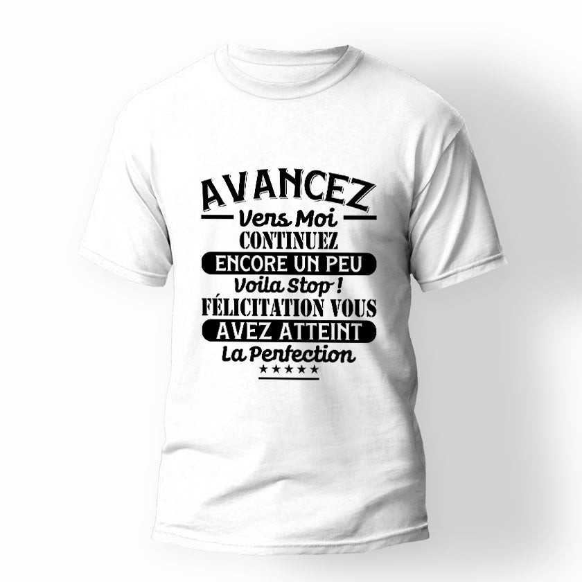 T-shirt humour avancez vers moi