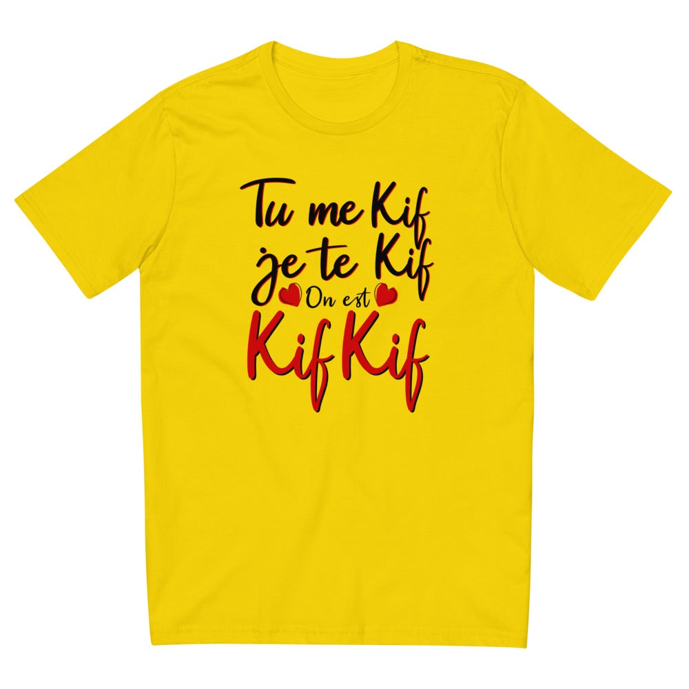 T-shirt unisexe JE TE KIF TU ME KIF ON EST KIFKIF - vadormirva.com