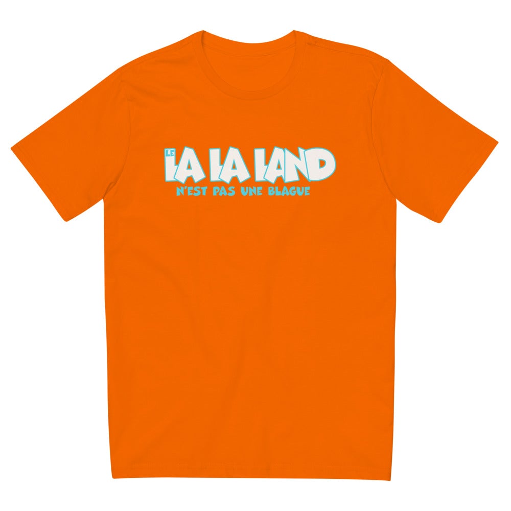 T-shirt unisexe "Le lalaland n'est pas une blague"