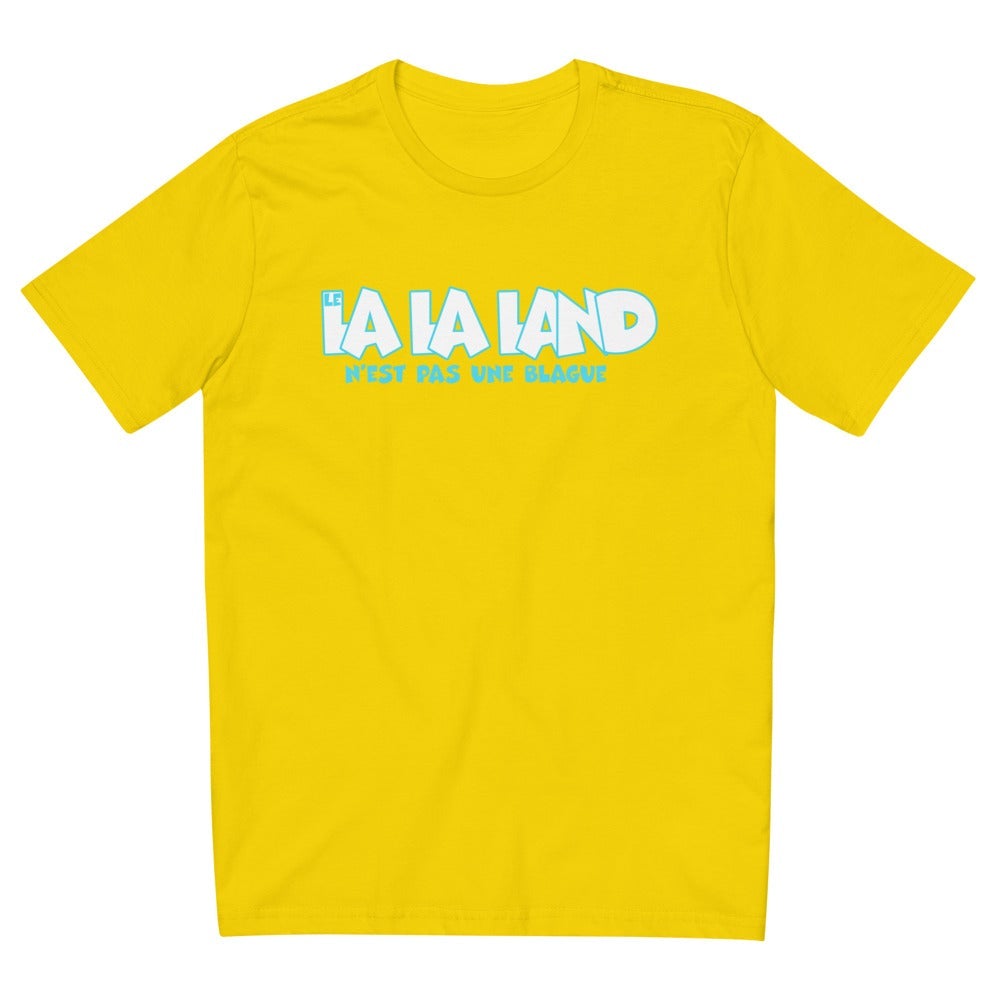 T-shirt unisexe "Le lalaland n'est pas une blague"