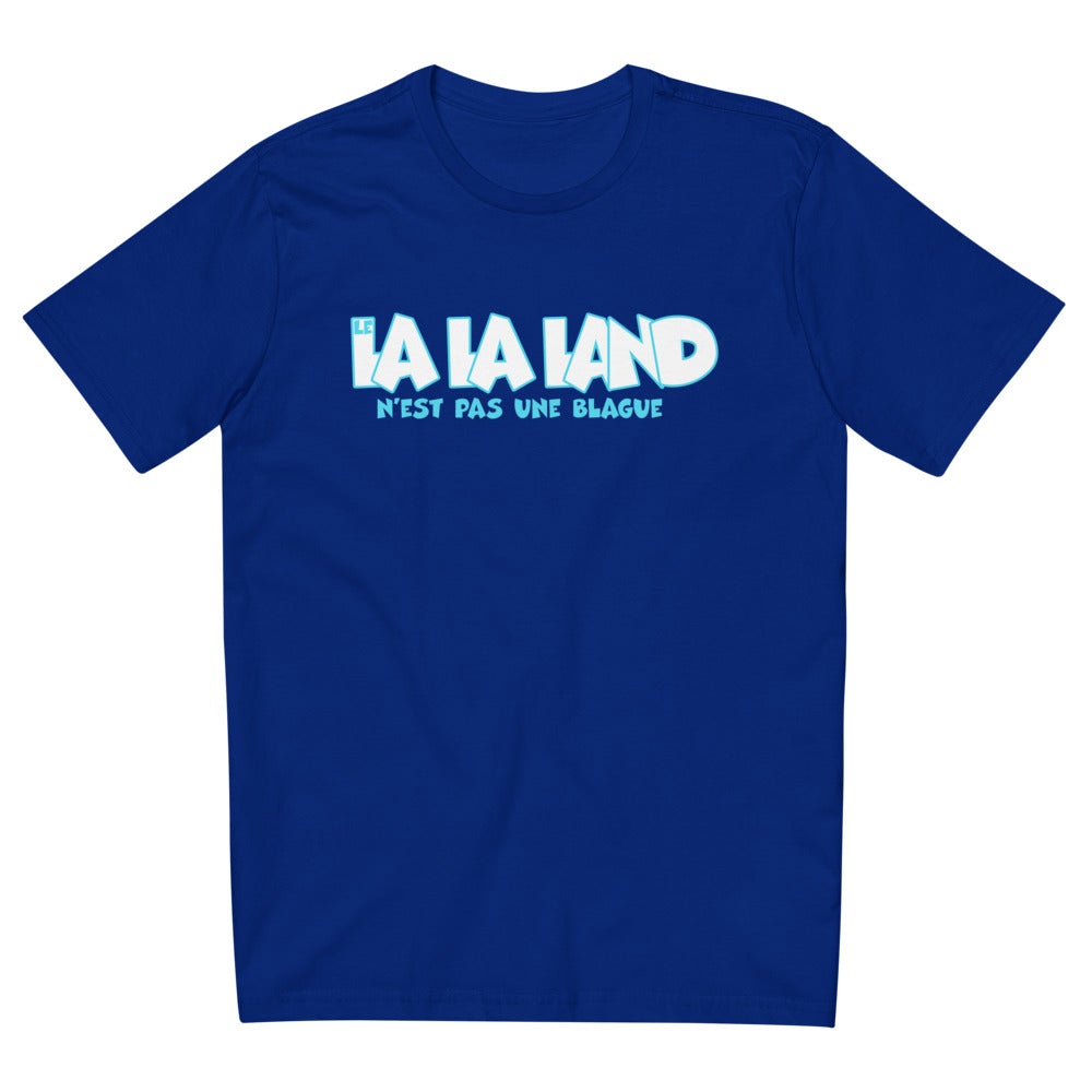 T-shirt unisexe "Le lalaland n'est pas une blague"