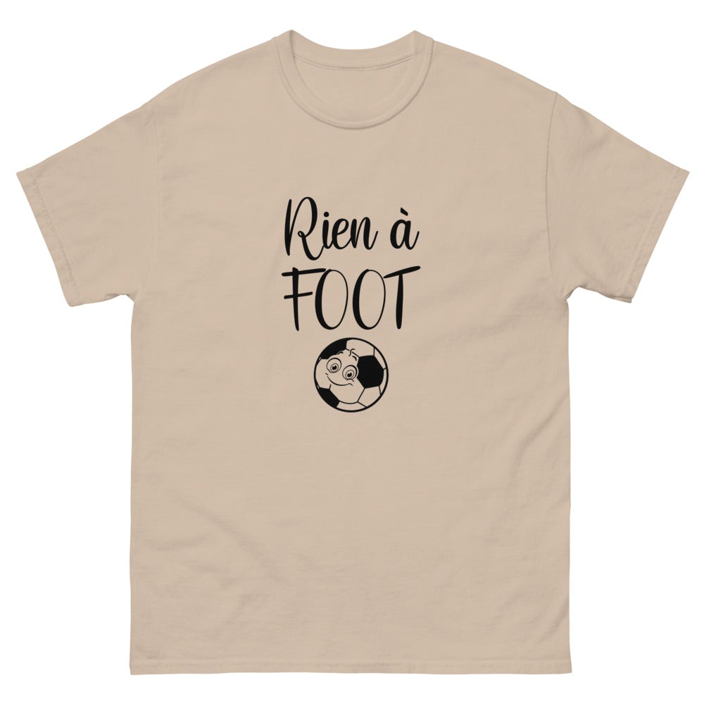 T shirt unisexe "Rien à foot"