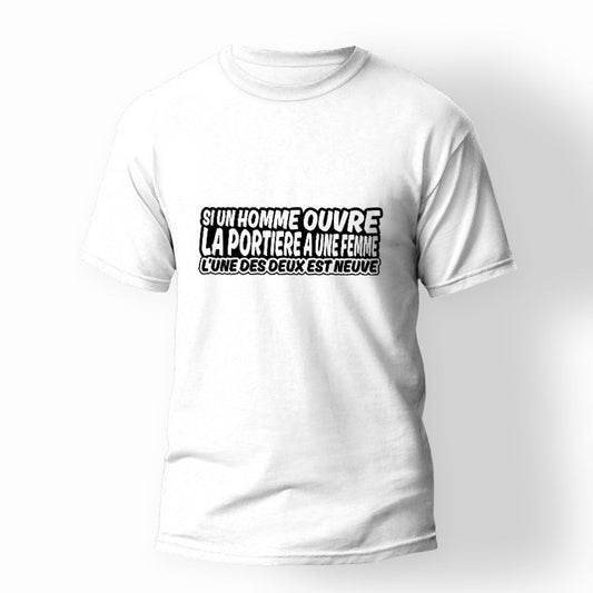 T-shirt Unisexe Si un homme ouvre la portière à une femme...!