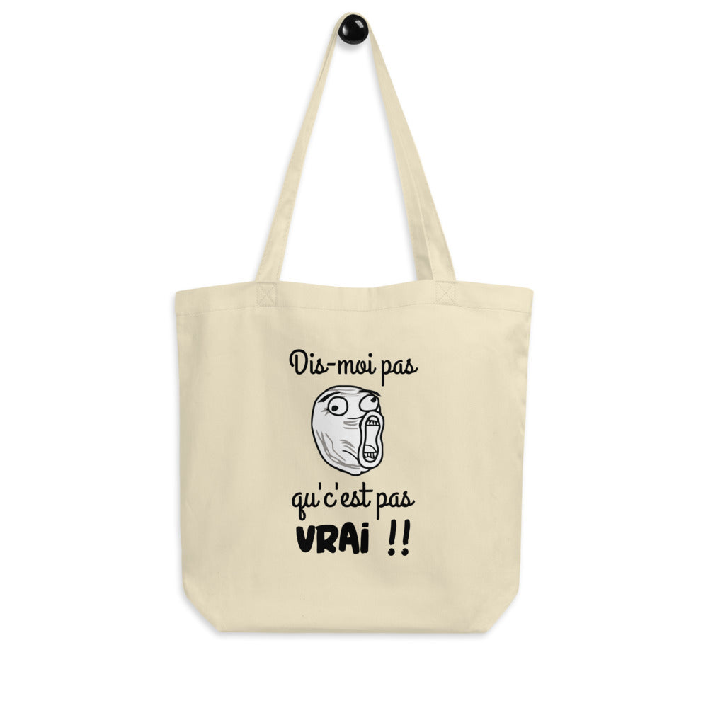 Tote Bag Bio mème face déssiné amusant dis-moi pas qu’c’est 