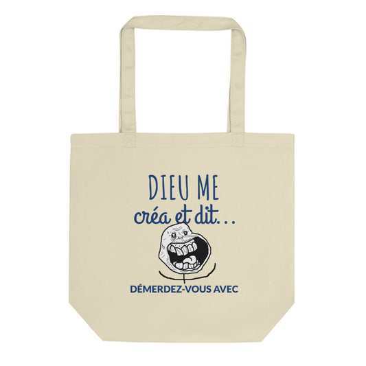 Tote Bag Bio mème face déssiné Dieu me créa et dit 