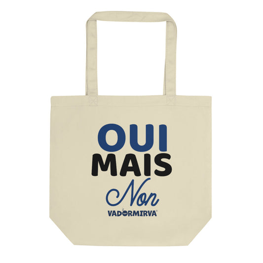 Tote Bag Bio oui mais non va dormir va | vadormirva.com